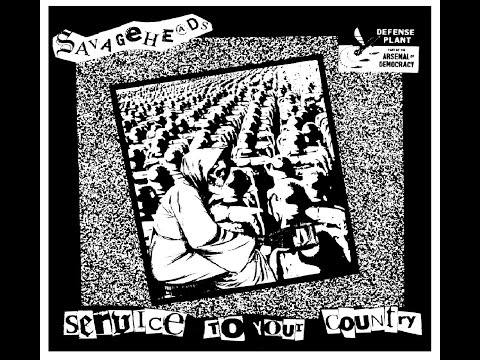 Youtube: Savageheads - Service To Your Country LP
