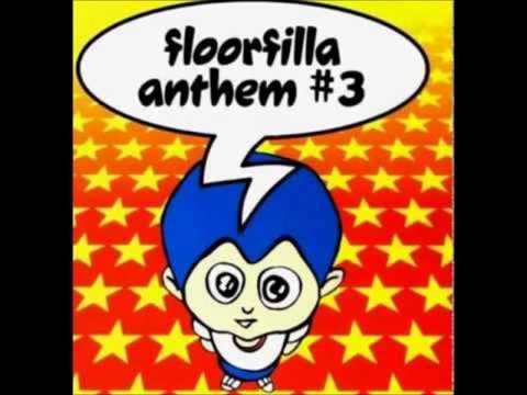 Youtube: Floorfilla   Anthem #3