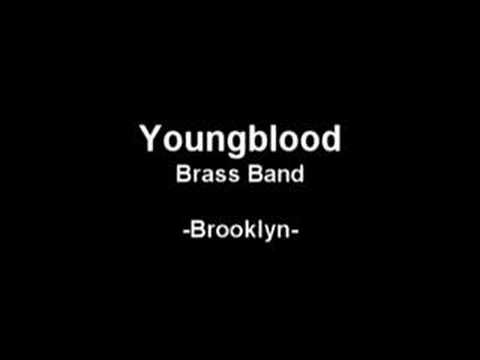 Youtube: Youngblood Brass Band - Brooklyn