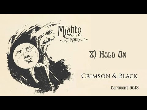 Youtube: The Mighty and The Moon - 8) Hold On - 2018