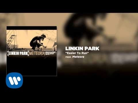 Youtube: Easier To Run - Linkin Park (Meteora)