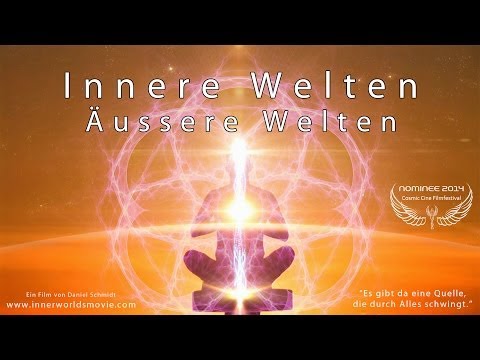 Youtube: INNERE WELTEN ÄUSSERE WELTEN // kompletter Film Deutsch full HD