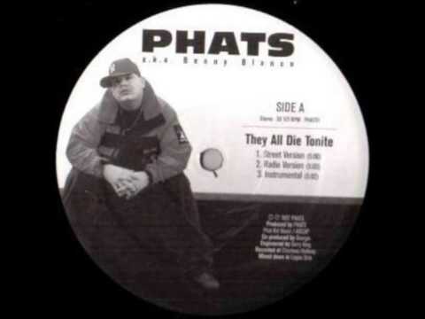 Youtube: Phats - They All Die Tonite
