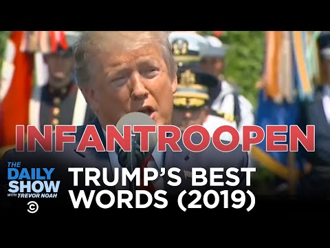 Youtube: Trump's Best Words: 2019 Edition | The Daily Show