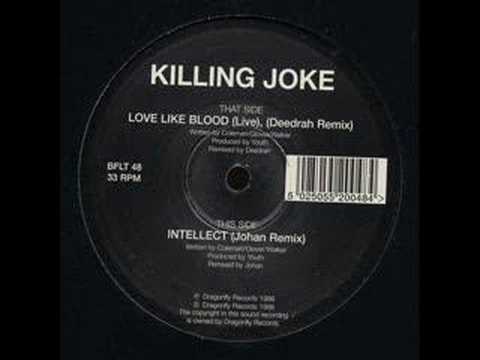 Youtube: Killing Joke - Love like Blood (Deedrah Remix)
