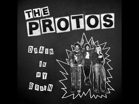 Youtube: The Protos - Drain In My Brain (Full Album)