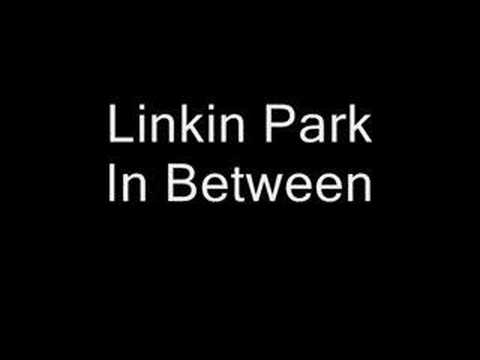 Youtube: Linkin Park In Between