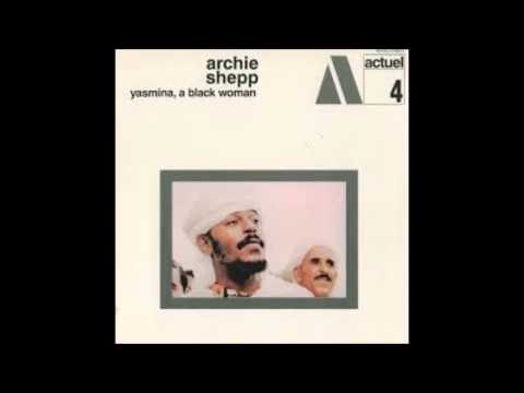 Youtube: Archie Shepp-Yasmina