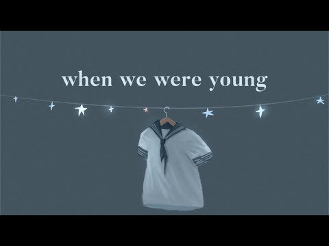 Youtube: When We Were Young - Hollow Coves (Lyrics)