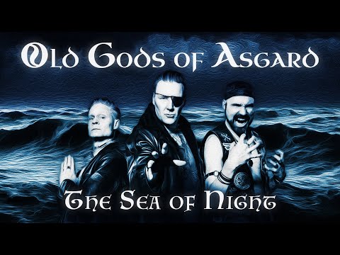 Youtube: Old Gods of Asgard - The Sea of Night (Official Lyric Video)