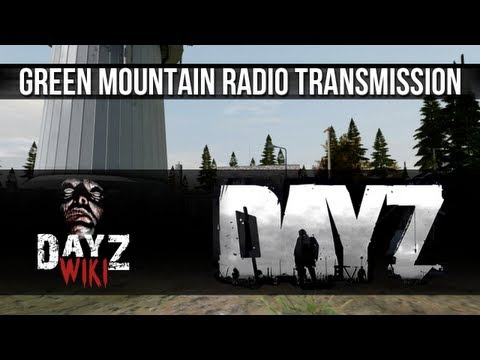 Youtube: DayZ - Green Mountain Radio Transmission