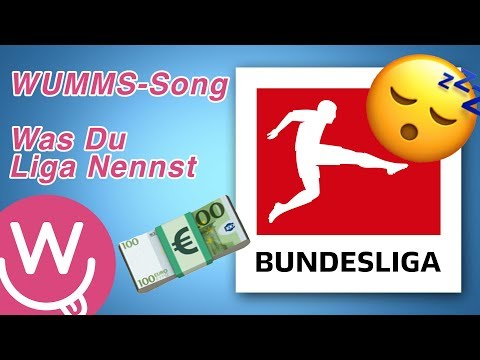 Youtube: WUMMS-Song: Was Du Liga Nennst