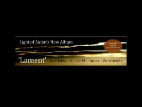 Youtube: Light of Aidan - Lament (Cinematic/Celtic Version)