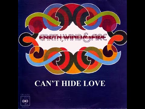 Youtube: Earth, Wind & Fire ~ Can't Hide Love 1975 Jazz Funk Purrfection Version