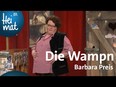 Youtube: Barbara Preis: Die Wampn | Brettl-Spitzen IV | BR Heimat - Die beste Volksmusik