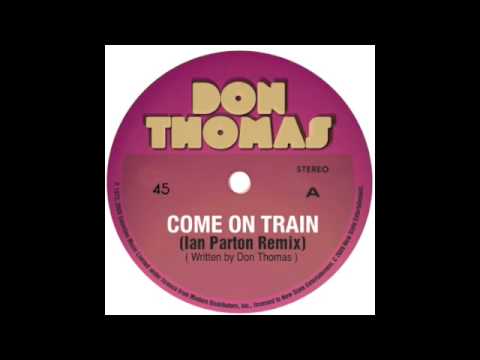 Youtube: Don Thomas - Come On Train (Ian Parton Remix) [VISA Ad song] @ iTunes Now