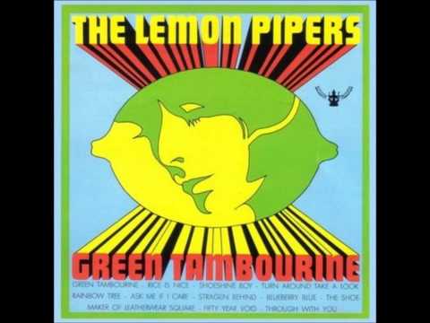 Youtube: THE LEMON PIPERS  Green Tambourine  1968  HQ