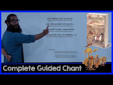 Youtube: Complete Bhagavad Gita Sanskrit Guided Chant with Meaning - All Chapters (Including Dhyanam)