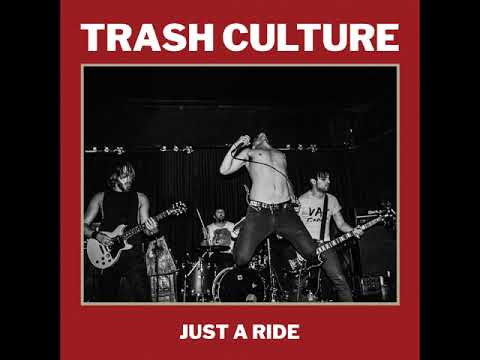 Youtube: Trash Culture - Just A Ride (Full Album)