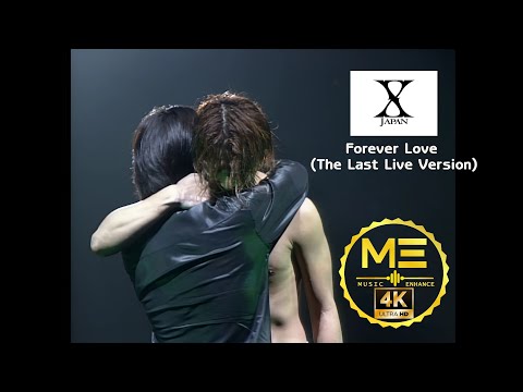 Youtube: X-Japan - Forever Love The Last Live Version,  Tokyo Dome 31.12.1997 (4k Ultra HD Video Quality)