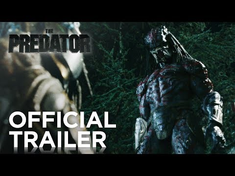 Youtube: The Predator | Official Trailer [HD] | 20th Century FOX