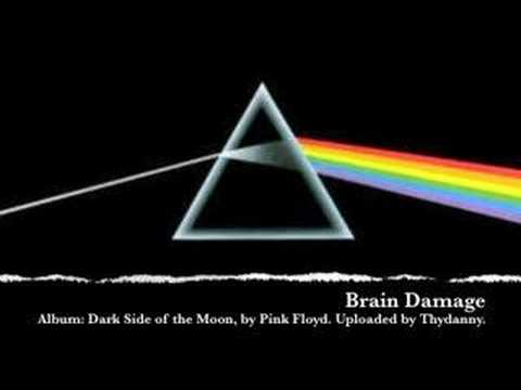 Youtube: 8. Brain Damage (Dark Side of the Moon)