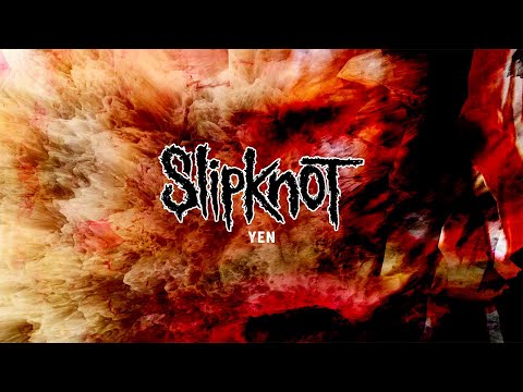 Youtube: Slipknot - Yen