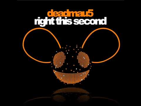 Youtube: Deadmau5 - Right This Second (OFFICIAL)