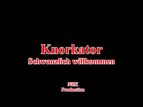 Youtube: Knorkator - Schwanzlich willkommen(Lyrics)