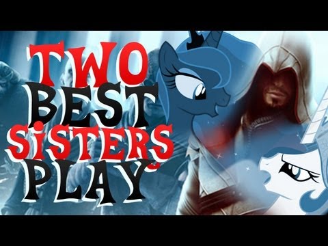 Youtube: Two Best Sisters Play - Assassin's Creed: Brotherhood