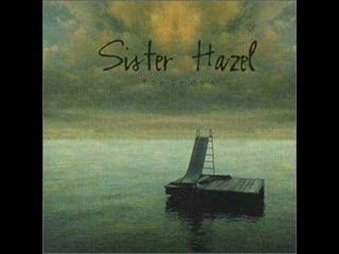 Youtube: Sister Hazel - Change Your Mind