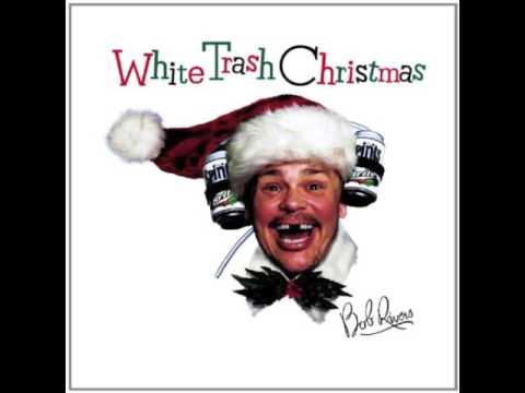 Youtube: White Trash Christmas - White Trash Christmas