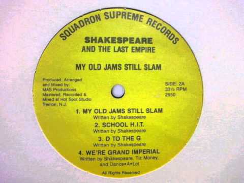 Youtube: SHAKESPEARE AND THE LAST EMPIRE - MY OLD JAMS STILL SLAM ( rare 1989 NJ rap )