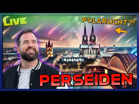 Youtube: POLARLICHTER und PERSEIDEN! Hunderte Sternschnuppen am Himmel! 🔴LIVE