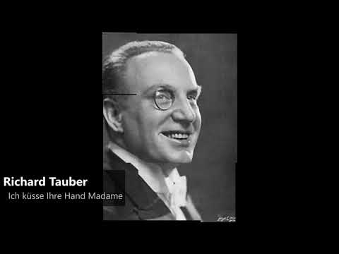 Youtube: Richard Tauber - Ich küsse Ihre Hand Madame (1929)