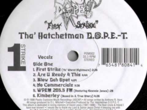 Youtube: Tha Hatchetman D.O.P.E.-T - No Commercialz (rare indie rap)