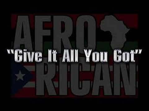 Youtube: Afro-Rican - Give It All You Got (Doggy Style)