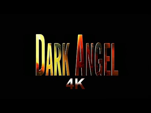 Youtube: DARK ANGEL - SEASON1 - Opening credits in 4K