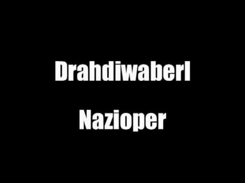Youtube: Drahdiwaberl - Nazioper