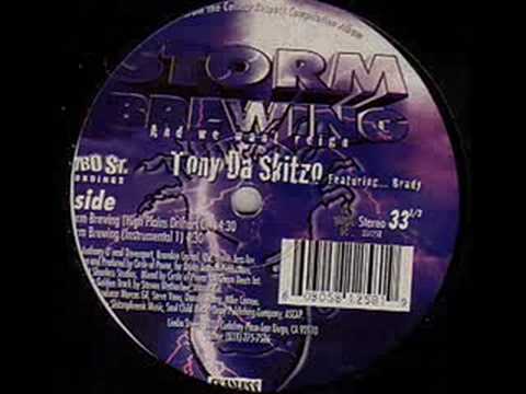 Youtube: Tony Da Skitzo & Brady - Storm Brewing