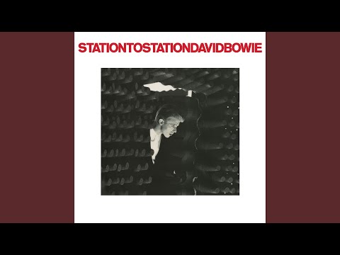 Youtube: Station to Station (2016 Remaster)