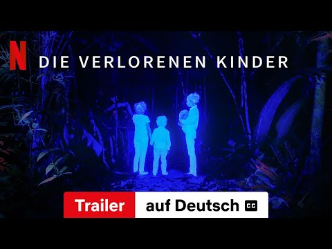 Youtube: Die verlorenen Kinder (mit Untertitel) | Trailer auf Deutsch | Netflix