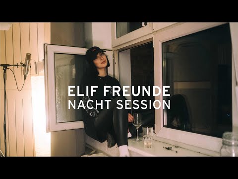 Youtube: ELIF - FREUNDE (NACHT SESSION)
