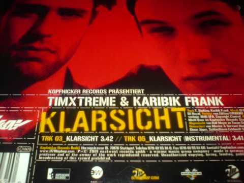 Youtube: TimXtreme & Karibik Frank aka Franky Kubrick - Klarsicht (2001)