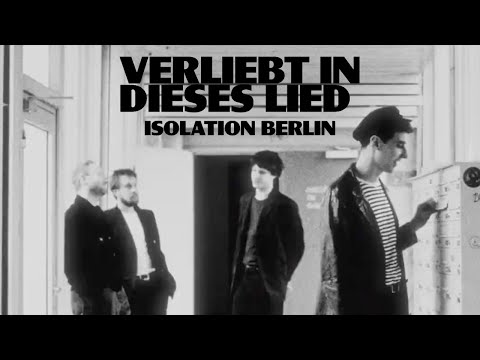 Youtube: Isolation Berlin - Verliebt in dieses Lied (Official Musikvideo)