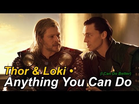 Youtube: Thor & Loki • Anything You Can Do (I Can Do Better)