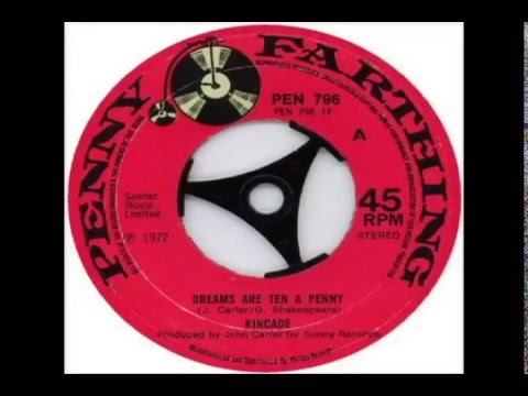 Youtube: Kincade - Dreams are Ten a Penny (1973)