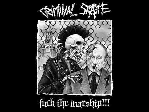 Youtube: Criminal State - FU CK THE WARSHIP​!​!​!