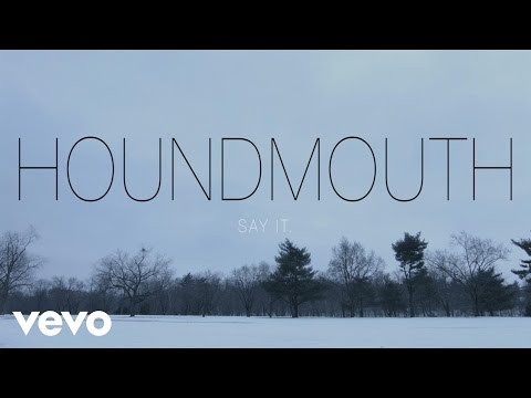Youtube: Houndmouth - Say It