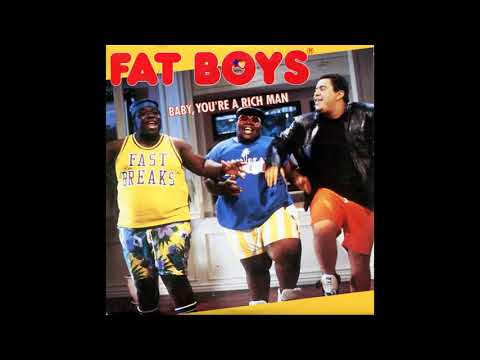 Youtube: Fat Boys - Baby, You're A Rich Man (Single Version)